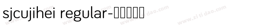 sjcujihei regular字体转换